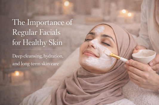 The Importance of Regular Facials for Healthy Skin